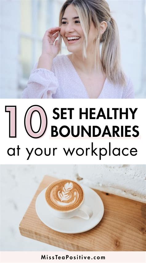 10 Brilliant Tips For Setting Boundaries At Work Miss Tea Positive