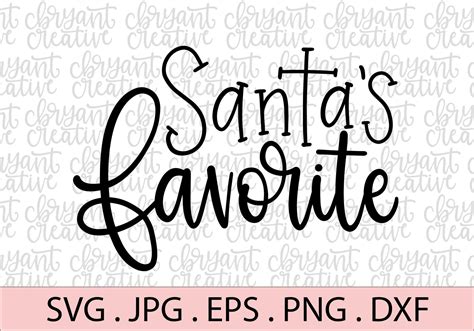 Santa S Favorite SVG Zip File Containing Svg Png Etsy