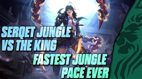 SERQET JUNGLE VS THE KING FASTEST JUNGLE PACE EVER YouTube