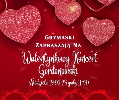 Walentynkowy Koncert Gordonowski Grymaski Gda Sk Kazimierza