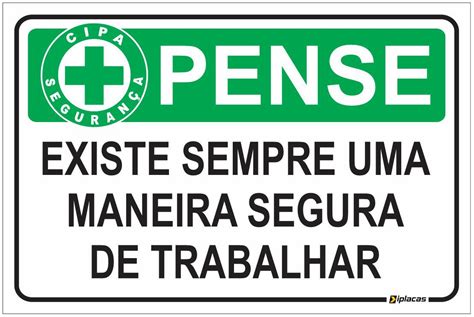 Placas Sinaliza O Cipa Pense Existe Sempre Uma Maneira Segura De