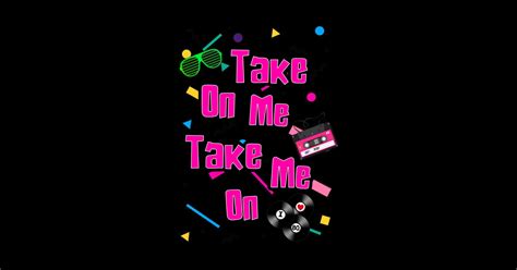 Take On Me - 80s Pop Music - Sticker | TeePublic