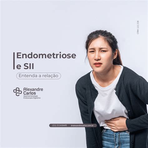 Endometriose E Sii Entenda A Relação Dr Alexandre Carlos