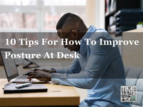 10 Tips For How To Improve Posture At Desk