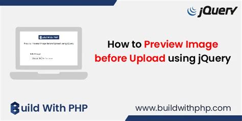 How To Preview Image Before Upload Using Jquery