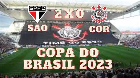 S O Paulo X Corinthians Copa Do Brasil Youtube