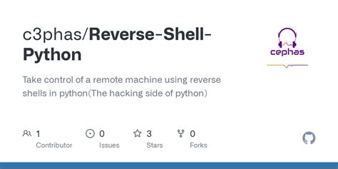 Github C3phasreverse Shell Python Take Control Of A Remote Machine Using Reverse Shells In