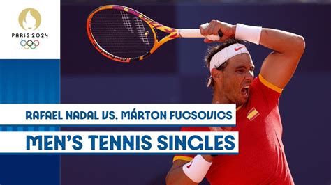 🇪🇸 Rafael Nadal Vs Márton Fucsovics 🇭🇺 Men S Tennis Singles Paris2024 Highlights Youtube