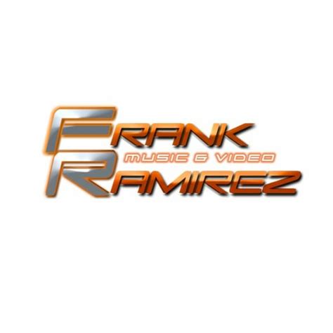 Stream Frank Ramirez Remix Music Listen To Songs Albums Playlists