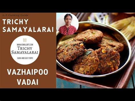 Vazhaipoo Vadai Recipe Aka Banana Flower Vadai Is A Super Tempting