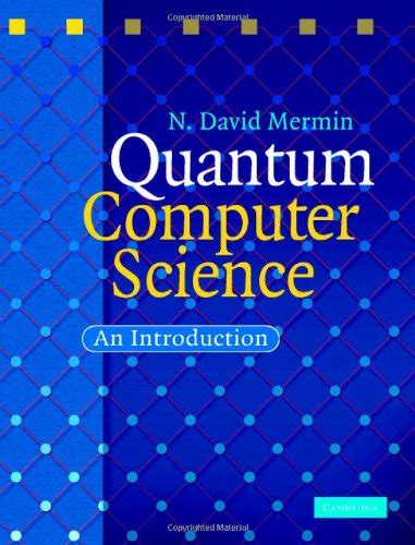 『quantum Computer Science An Introduction』｜感想・レビュー 読書メーター