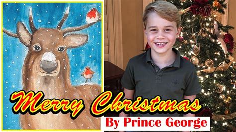 Prince George Paints A Christmas Picture Youtube In Royal