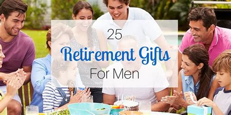 25 Retirement Gifts for Men