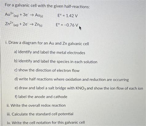 Solved For A Galvanic Cell With The Given Half Reactions