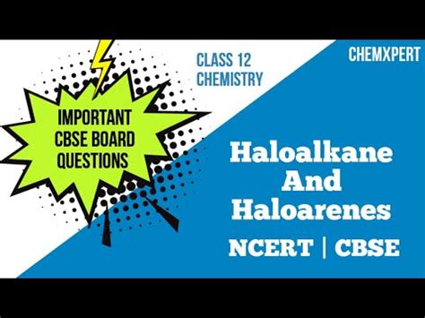 Important Previous Year Question Haloalkane And Haloarenes Cbse Youtube