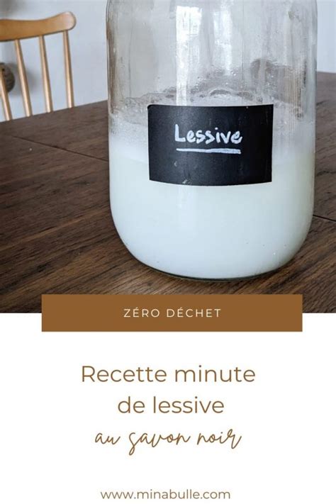 Recette Lessive Savon Noir Maison Home Alqu