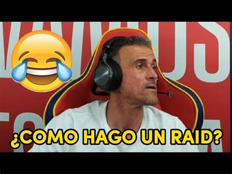 LUIS ENRIQUE intenta HACER una RAID a IBAI Día 1 Padrique Streamer