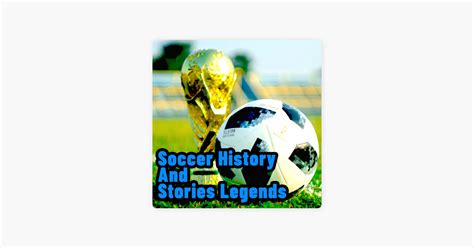 ‎Soccer History and Stories Legends: The 10 Best World Cup Players Ever ...