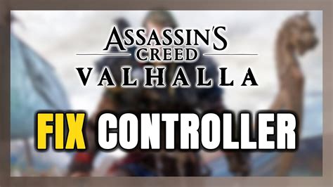 How To Fix Assassin S Creed Valhalla Controller Gamepad Not Working On