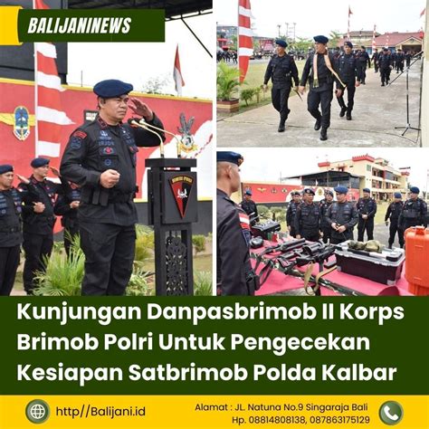 Kunjungan Danpasbrimob II Korps Brimob Polri Untuk Pengecekan Kesiapan