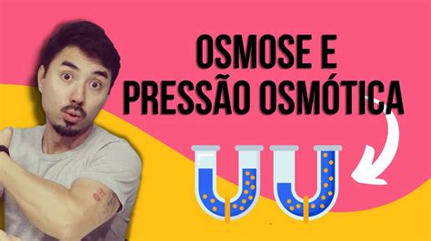 Osmose e Pressão Osmótica YouTube