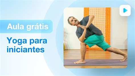 Aula de Yoga para Iniciantes Exercícios para Desenvolver a