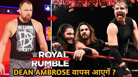 Dean Ambrose Returning At Royal Rumble 2020 WWE Royal Rumble 2020