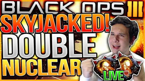 BO3 SKYJACKED DOUBLE NUCLEAR GAMEPLAY LIVE DOUBLE NUCLEAR ON