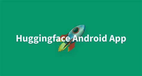 Huggingface Android App A Hugging Face Space By Prithivmlmods