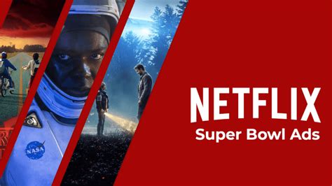 List Of Every Netflix Super Bowl Ad 2014 2022 Whats On Netflix