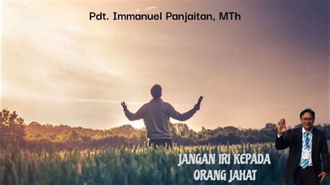 Firman Tuhan 11 Mei 2023 Pdt Immanuel Panjaitan Mth Youtube