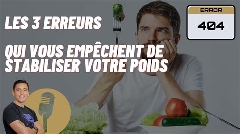 Les 3 erreurs qui vous empêchent de stabiliser votre poids podcast