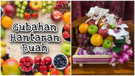 Tutorial Gubahan Hantaran Buah Senang YouTube