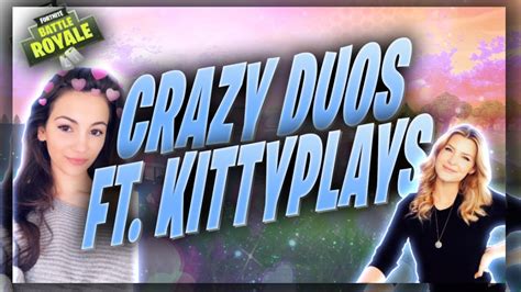 Crazy Duos Win Ft Kittyplays Fortnite Battle Royale Alexia Raye