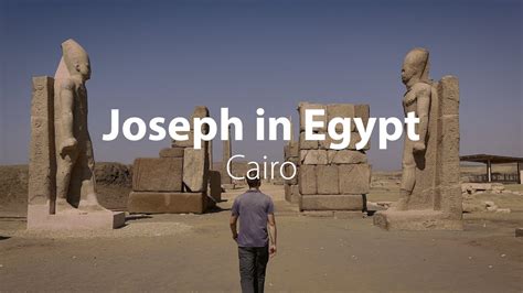 Joseph In Egypt Bible Trek Egypt Series Part Youtube