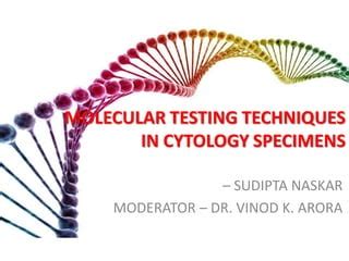 Molecular testing techniques in cytology specimens | PPT