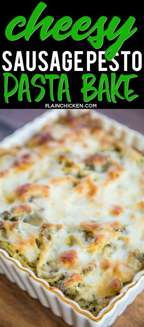 Cheesy Sausage Pesto Pasta Bake Only 6 Ingredients Sausage Spaghetti Pesto Ricotta