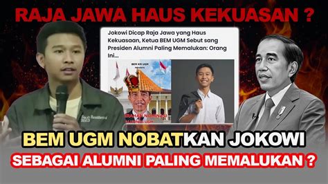 Cadass Bem Ugm Nobatkan Jokowi Alumnus Paling Memalukan Raja Jawa