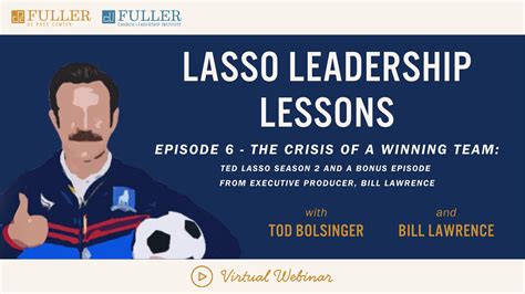 Lasso Leadership Lessons Episode 6 De Pree Center