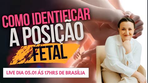 Como Identificar A Posi O Fetal Quinta Da Parteira Youtube