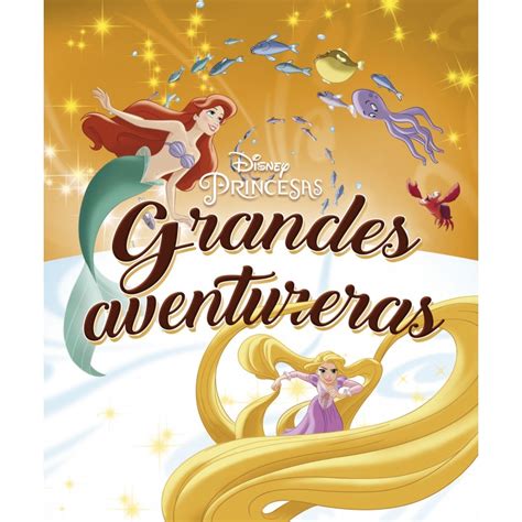 Comprar El Libro PRINCESAS GRANDES AVENTURERAS RECOPILATORIO DE CU