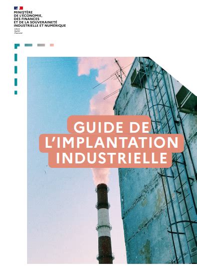 Guide de l implantation industrielle Direction générale des Entreprises