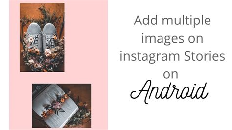 How To Add Multiple Photos On One Instagram Story In Android All