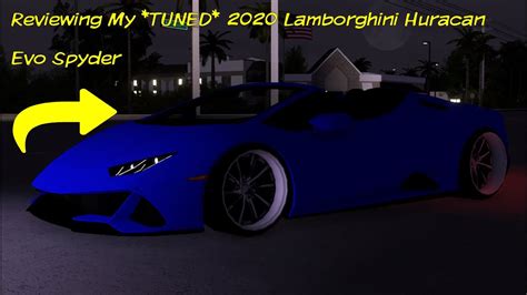 Reviewing My Tuned Lamborghini Huracan Evo Spyder Roblox