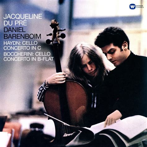 Jacqueline Du Pré Daniel Barenboim Joseph Haydn Luigi Boccherini