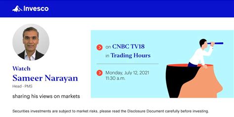 Invesco Mutual Fund On Twitter Tune Into Cnbc Tv18 On Monday At 11 30 A M To Watch Sameer