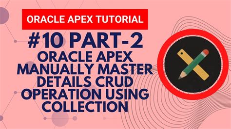 Master Details Crud Operation In Oracle Apex Tutorial With Examples