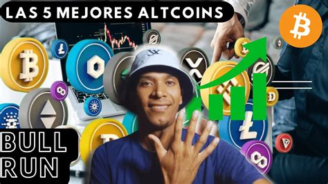 Las Mejores Altcoin Para Este Bullrun La Numero Te Encantara