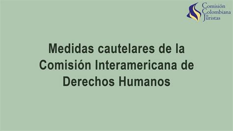 Medidas Cautelares De La Cidh Youtube