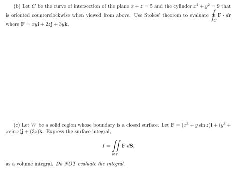 Solved B Let C Be The Curve Of Intersection Of The Plane X Chegg